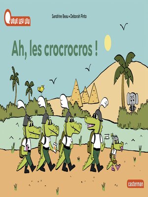 cover image of À la Queue Leu Leu. Ah les crocrocros !